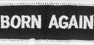 Born Again Christian Patch Embroidered biker patch heat seal backing