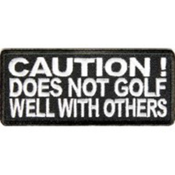 Does Not Golf Well With Others Patch Embroidered funny tab patch heat seal backing