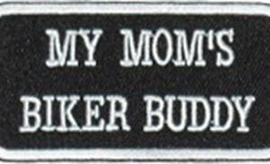 My Moms Biker Buddy Patch Embroidered biker patch heat seal backing