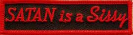 Satan Is A Sissy Christian Patch Embroidered biker patch heat seal backing