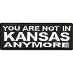 You Are Not In Kansas Anymore Patch Embroidered funny tab patch heat seal backing