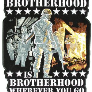 Brotherhood Wherever You Go Patch Embroidered Veteran Biker Patch