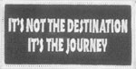 It's Not The Destination It's The Journey biker tab patch heat seal backing