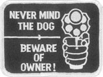 Never Mind The Dog Beware The Owner biker tab patch heat seal backing