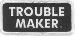Trouble Maker Patch Embroidered biker tab patch heat seal backing
