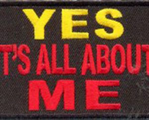 Yes Its All About Me Patch Embroidered biker patch heat seal backing